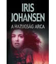 Iris Johansen: A hazugság arca