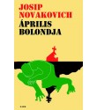 Josip Novakovich: Április bolondja