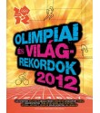 Keir Radnedge (szerk.): Olimpiai és világrekordok 2012