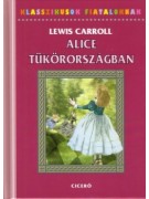 Lewis Carroll: Alice Tükörországban