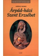 Reber Ortrud: Árpád-házi Szent Erzsébet