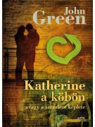 Green John:Katherine a köbön - Avagy a szerelem képlete