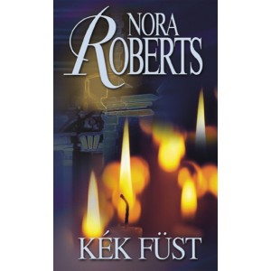Nora Roberts: Kék füst