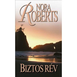 Nora Roberts: Biztos rév