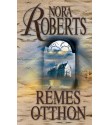 Roberts Nora: Rémes otthon