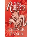 Nora Roberts: Istenek tánca - Kör-trilógia 2.