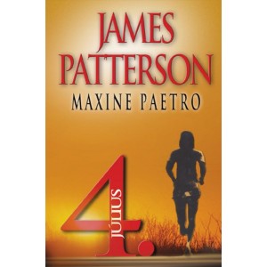 James Patterson – Maxine Paetro: Július 4.