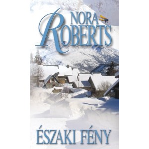 Nora Roberts: Északi fény